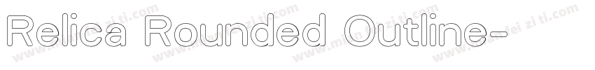 Relica Rounded Outline字体转换